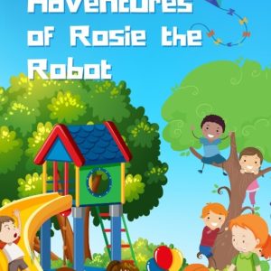The Adventures of Rosie the Robot