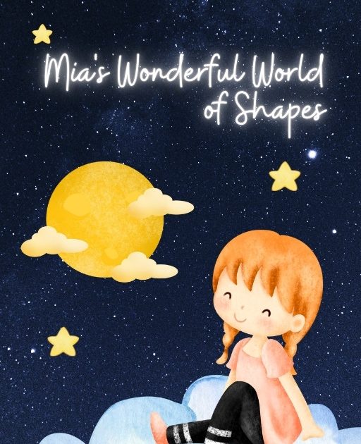 Mia's Wonderful World of Shapes
