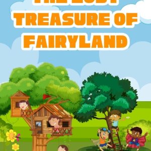The Lost Treasure of Fairyland